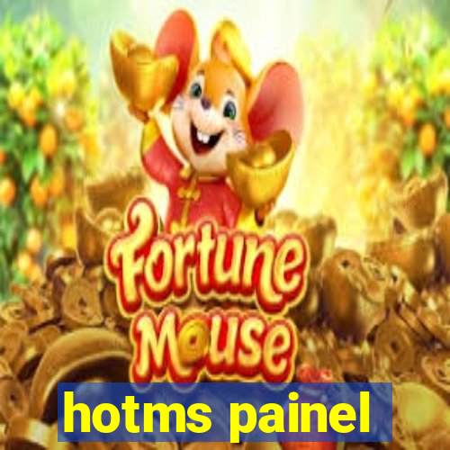 hotms painel